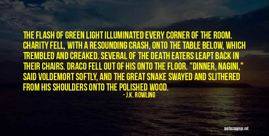 Slithered Quotes By J.K. Rowling Slithered Quotes By J.K. Rowling