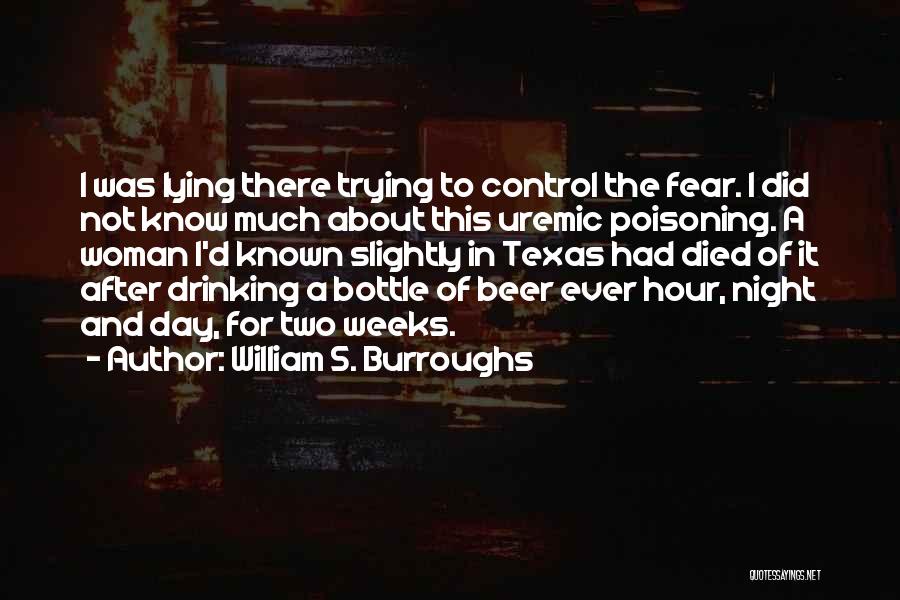 Slitherers Quotes By William S. Burroughs