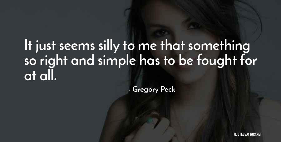 Slithers Quotes By Gregory Peck Slithers Quotes By Gregory Peck