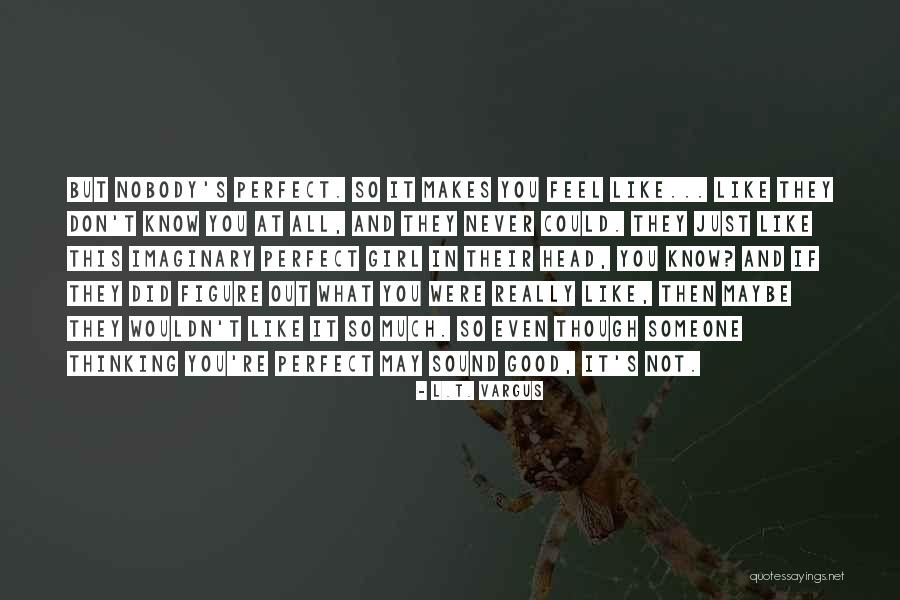 Slithers Quotes By L.T. Vargus Slithers Quotes By L.T. Vargus