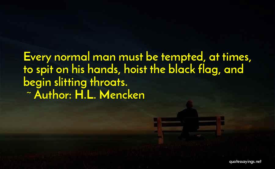 Slitting Quotes By H.L. Mencken