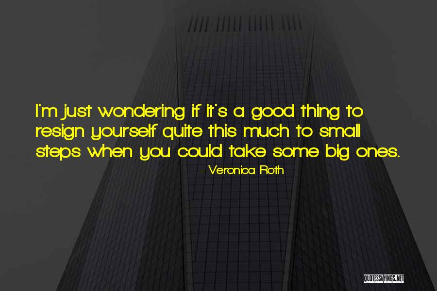 Slitty Nurse Quotes By Veronica Roth Slitty Nurse Quotes By Veronica Roth