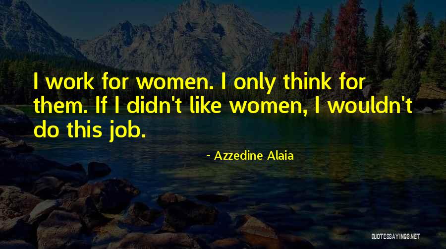 Slivenec Quotes By Azzedine Alaia Slivenec Quotes By Azzedine Alaia
