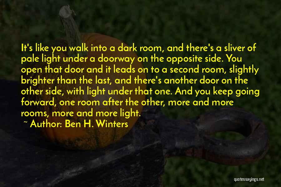 Sliver Of Light Quotes By Ben H. Winters Sliver Of Light Quotes By Ben H. Winters