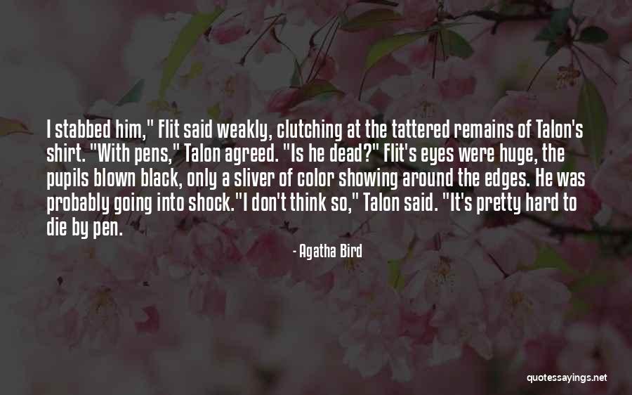 Sliver Quotes By Agatha Bird Sliver Quotes By Agatha Bird