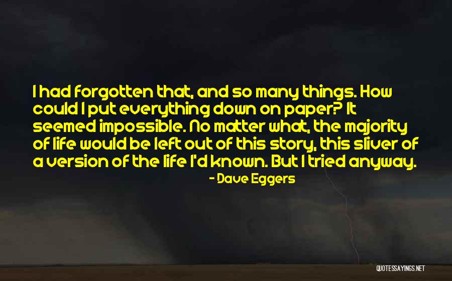 Sliver Quotes By Dave Eggers Sliver Quotes By Dave Eggers