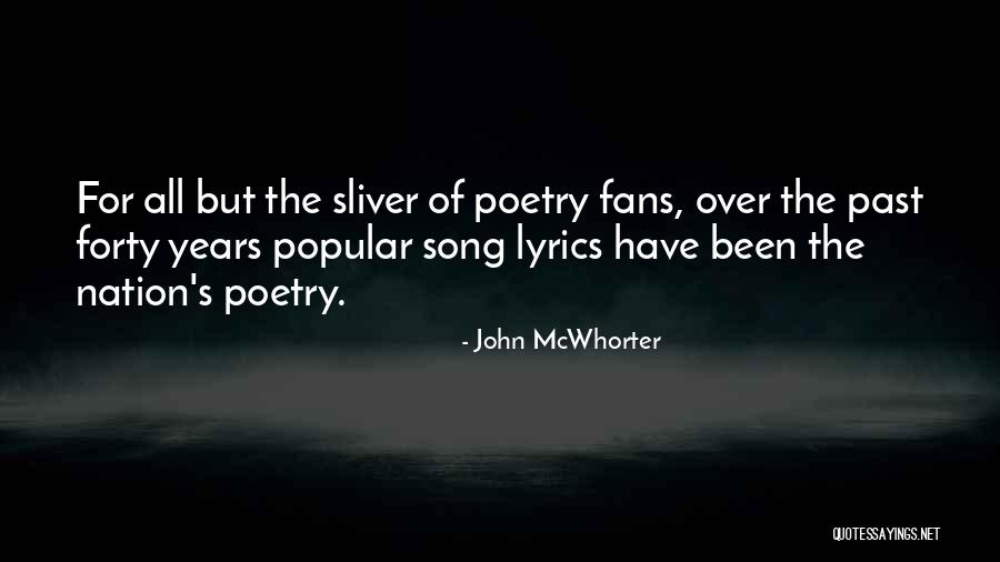 Sliver Quotes By John McWhorter Sliver Quotes By John McWhorter