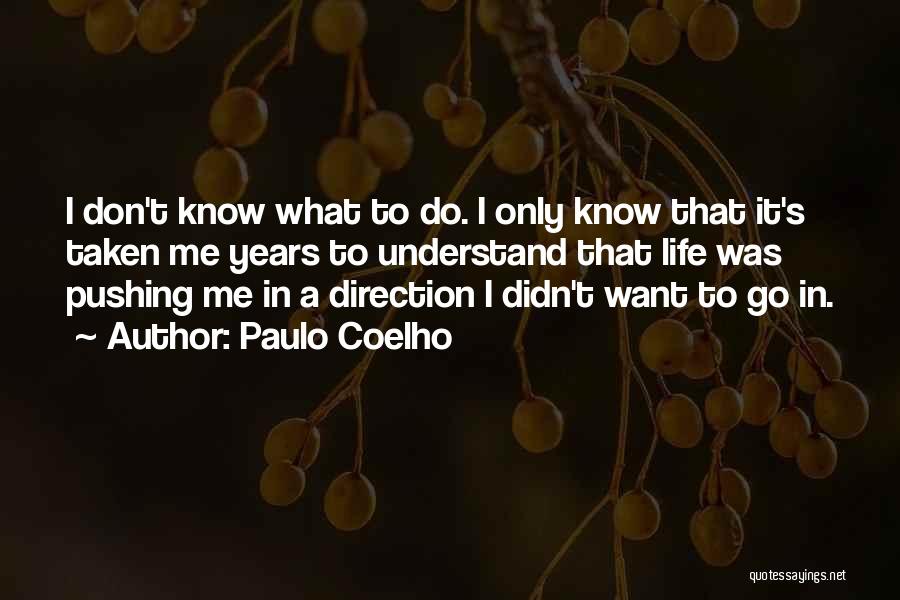 Slives Quotes By Paulo Coelho