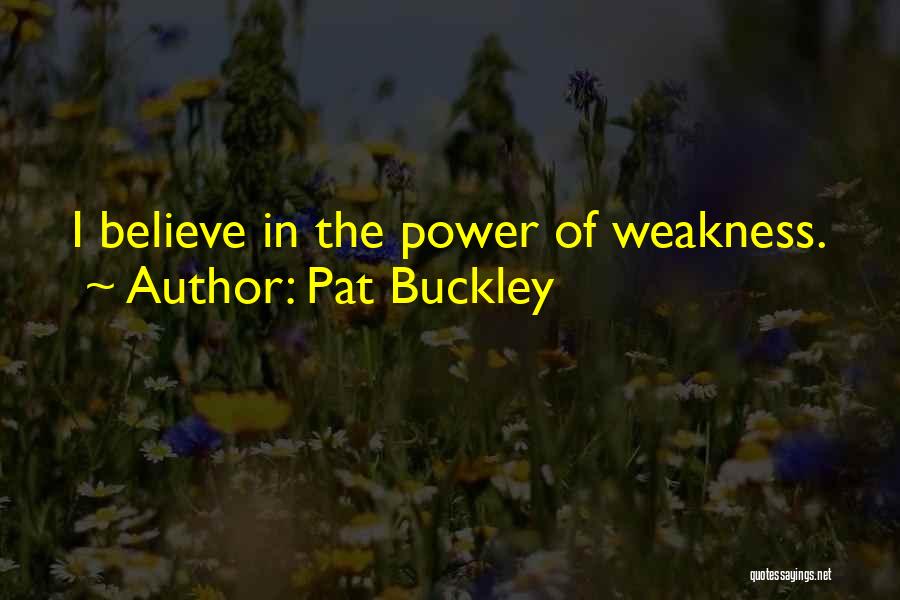 Sliwa Victoria Quotes By Pat Buckley