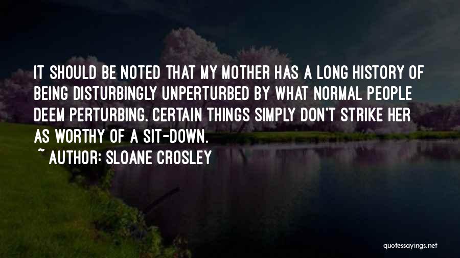 Sloane Crosley Quotes 2245365