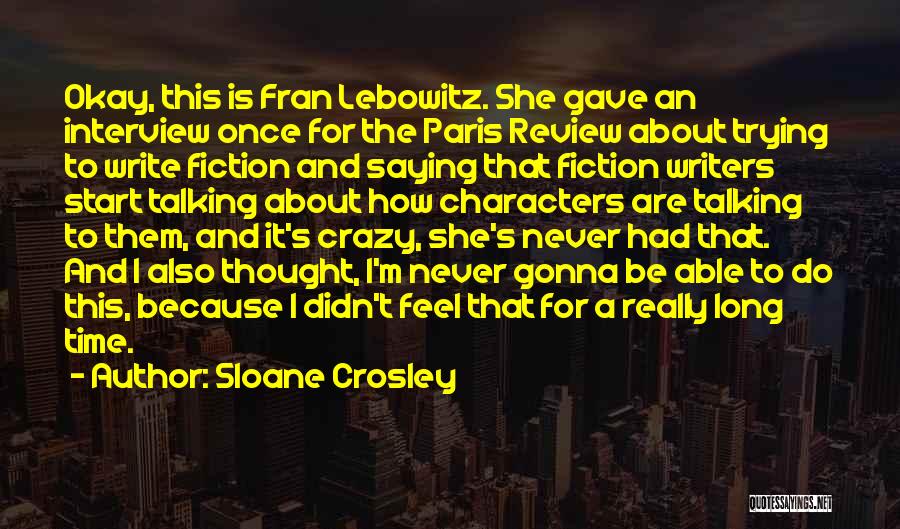 Sloane Crosley Quotes 876044