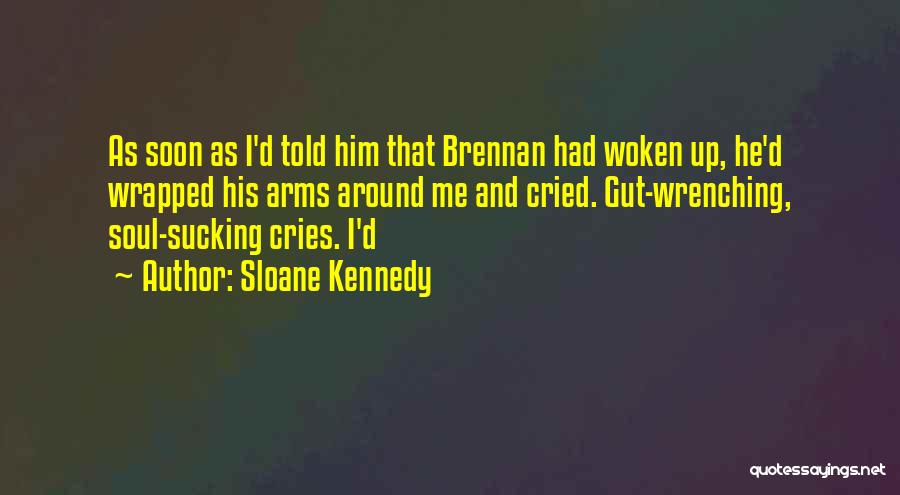 Sloane Kennedy Quotes 1234664