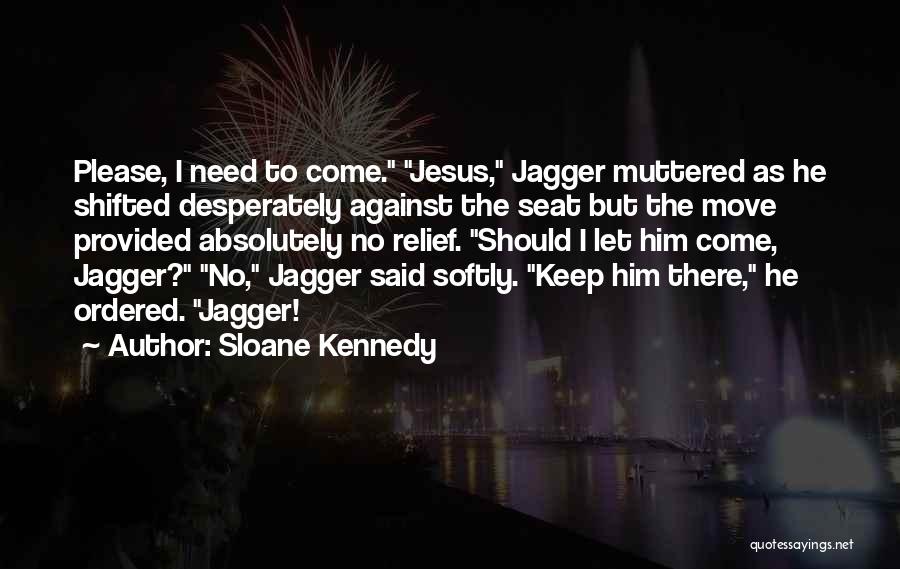 Sloane Kennedy Quotes 1367003