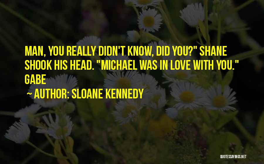 Sloane Kennedy Quotes 2122102