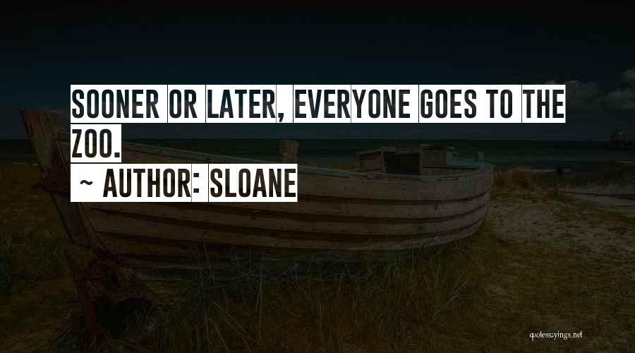 Sloane Quotes 1064218