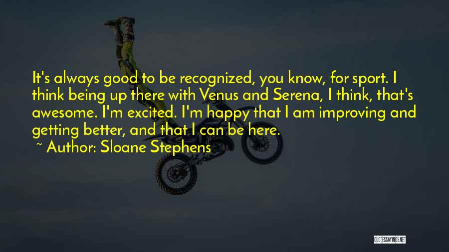 Sloane Stephens Quotes 770320