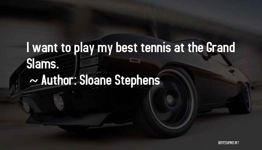 Sloane Stephens Quotes 791611