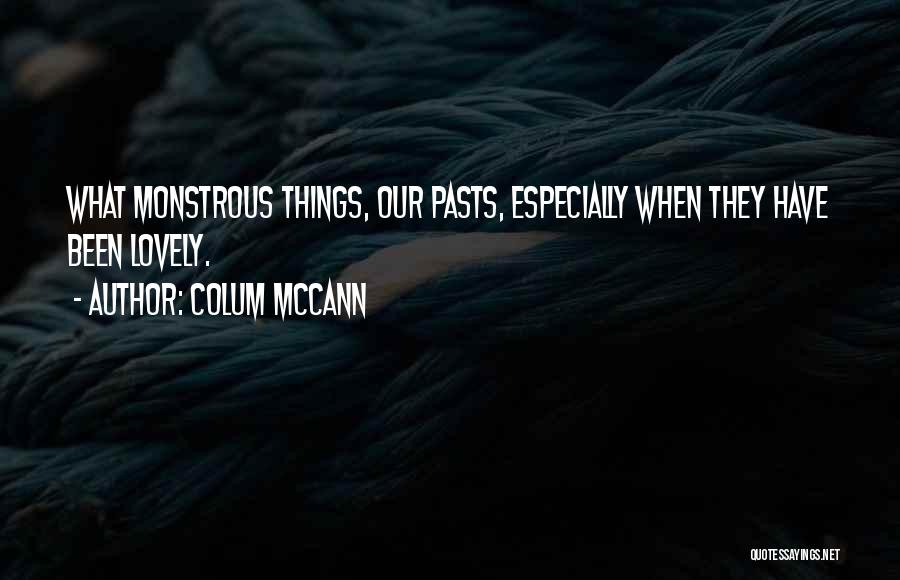 Sloane Toyota Quotes By Colum McCann