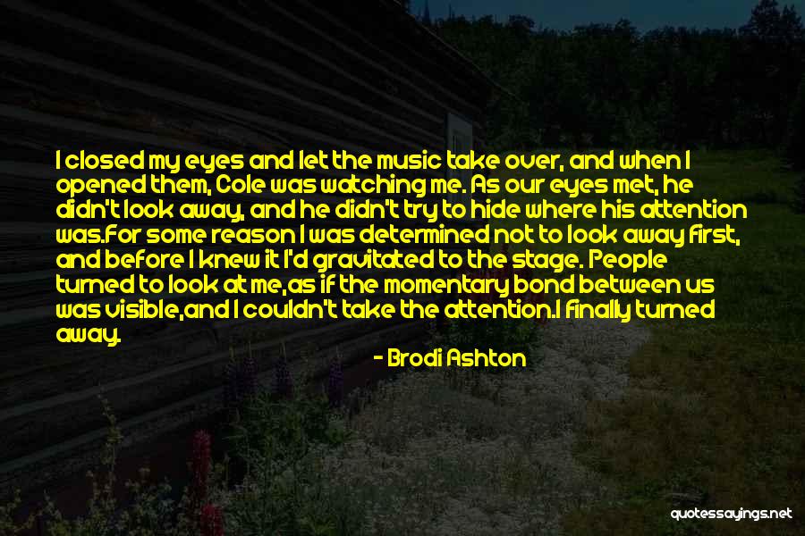 Slobbed Quotes By Brodi Ashton Slobbed Quotes By Brodi Ashton
