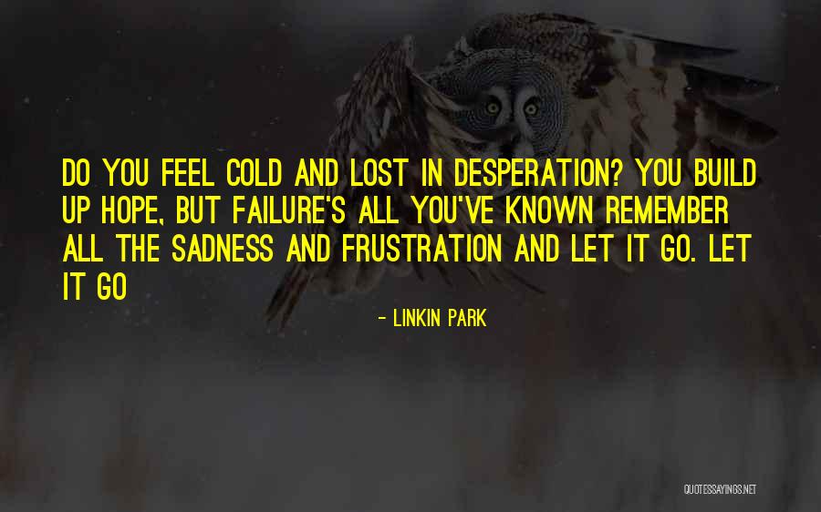 Slobbed Quotes By Linkin Park Slobbed Quotes By Linkin Park