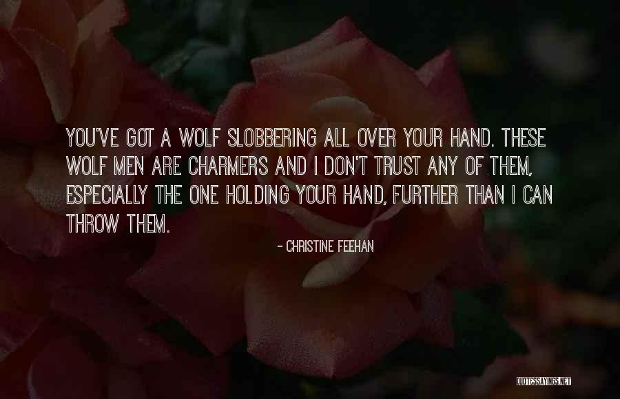 Slobbering Quotes By Christine Feehan Slobbering Quotes By Christine Feehan