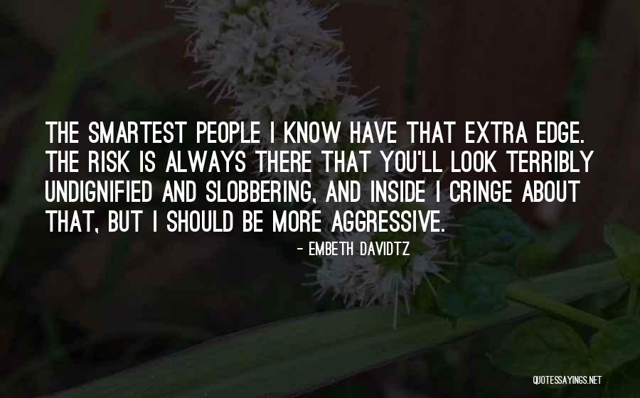Slobbering Quotes By Embeth Davidtz Slobbering Quotes By Embeth Davidtz