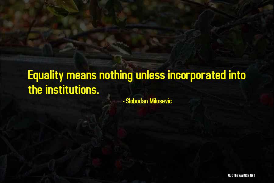 Slobodan Milosevic Quotes 739557