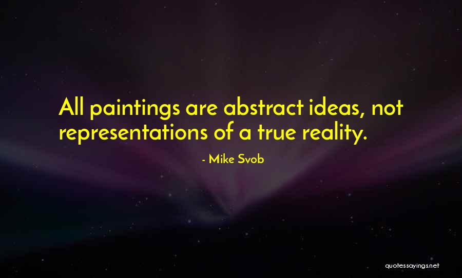 Slobodin Quotes By Mike Svob Slobodin Quotes By Mike Svob