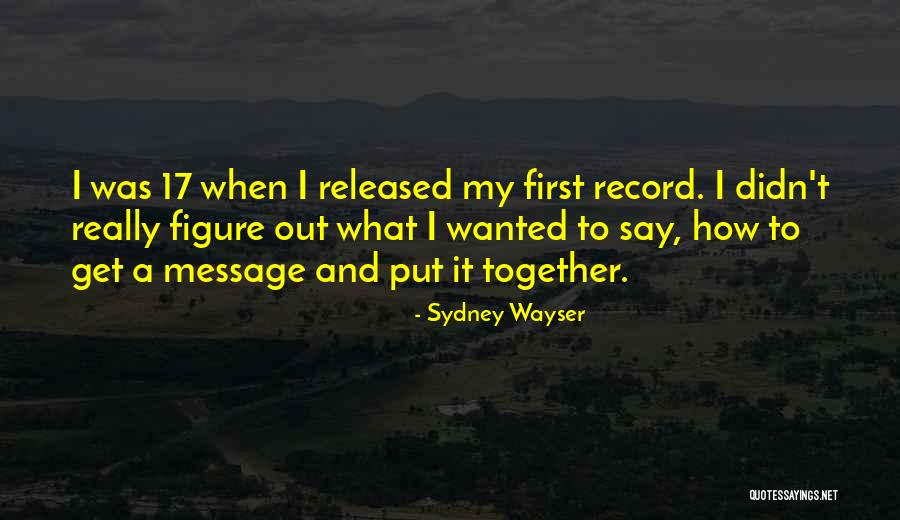 Slodgy Quotes By Sydney Wayser Slodgy Quotes By Sydney Wayser
