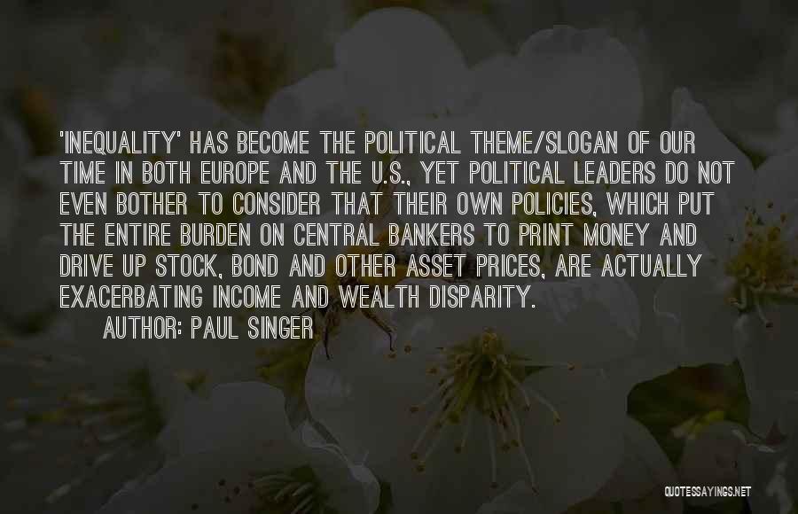 Slogan Quotes By Paul Singer
