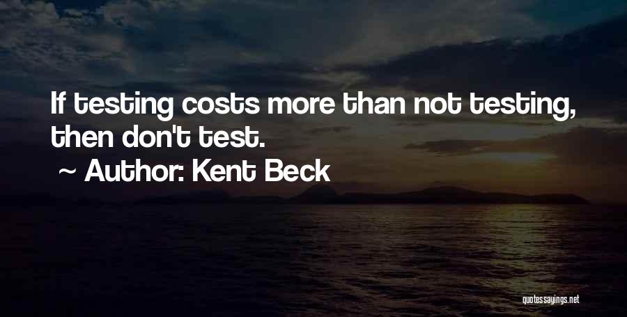 Sloganeered Quotes By Kent Beck