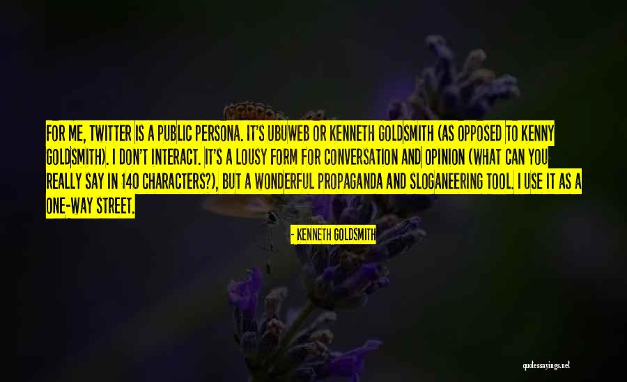 Sloganeering Quotes By Kenneth Goldsmith Sloganeering Quotes By Kenneth Goldsmith