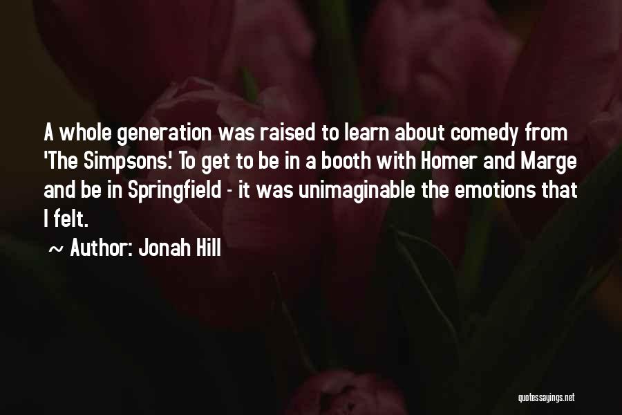 Sloganlar Bilinmeyen Quotes By Jonah Hill