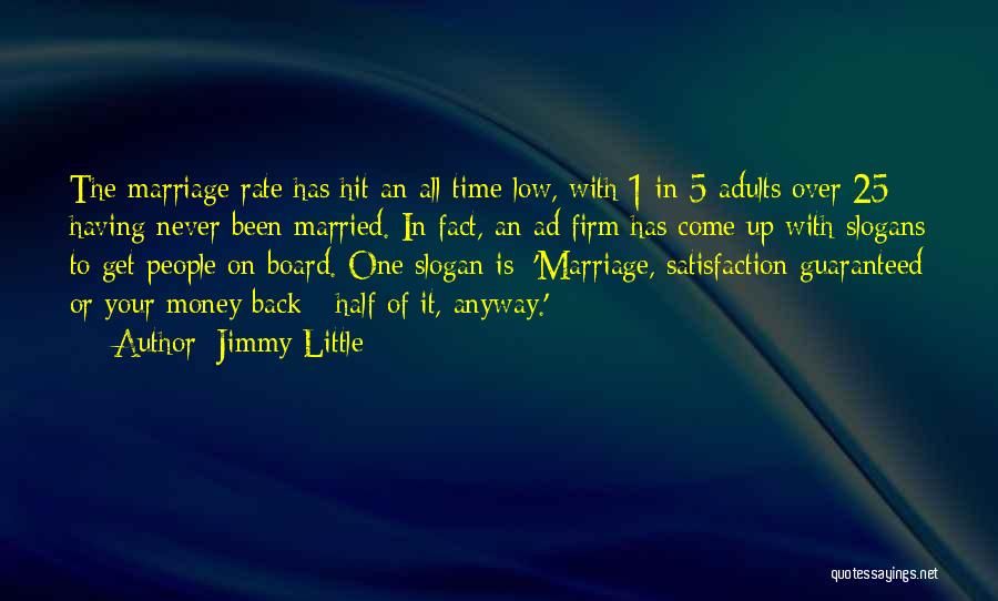 Slogans Quotes By Jimmy Little