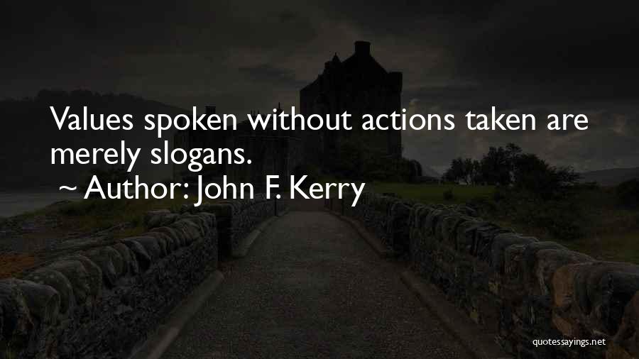 Slogans Quotes By John F. Kerry