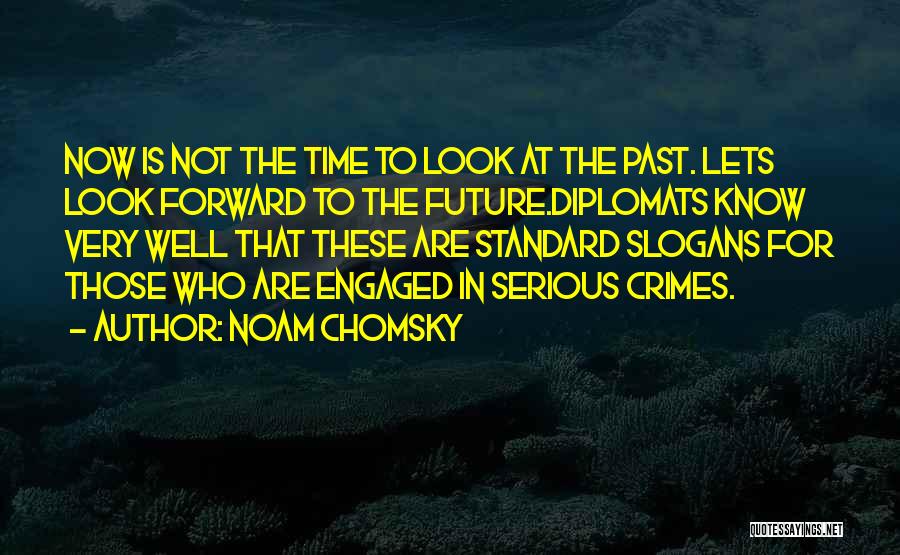 Slogans Quotes By Noam Chomsky