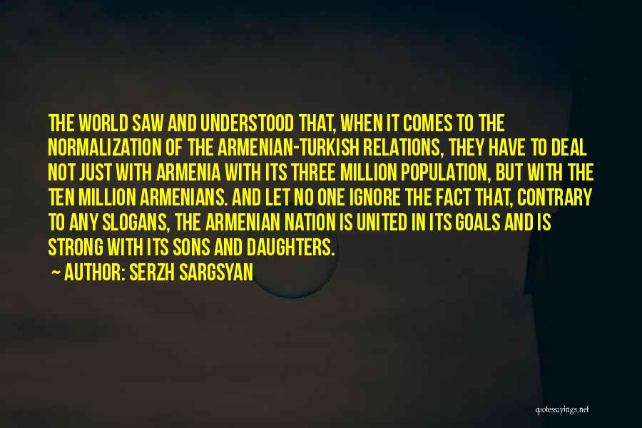 Slogans Quotes By Serzh Sargsyan