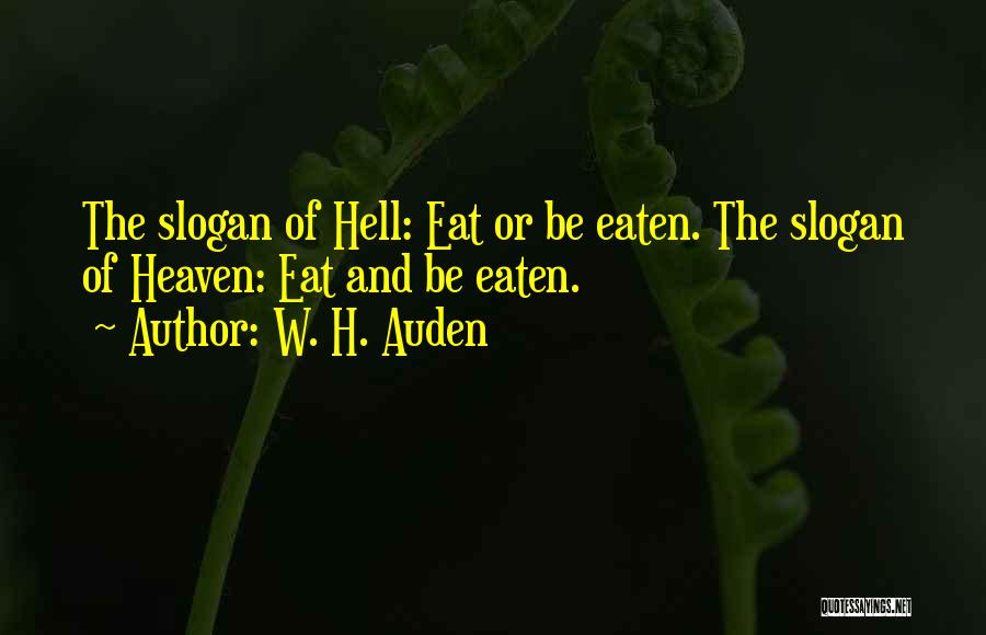 Slogans Quotes By W. H. Auden