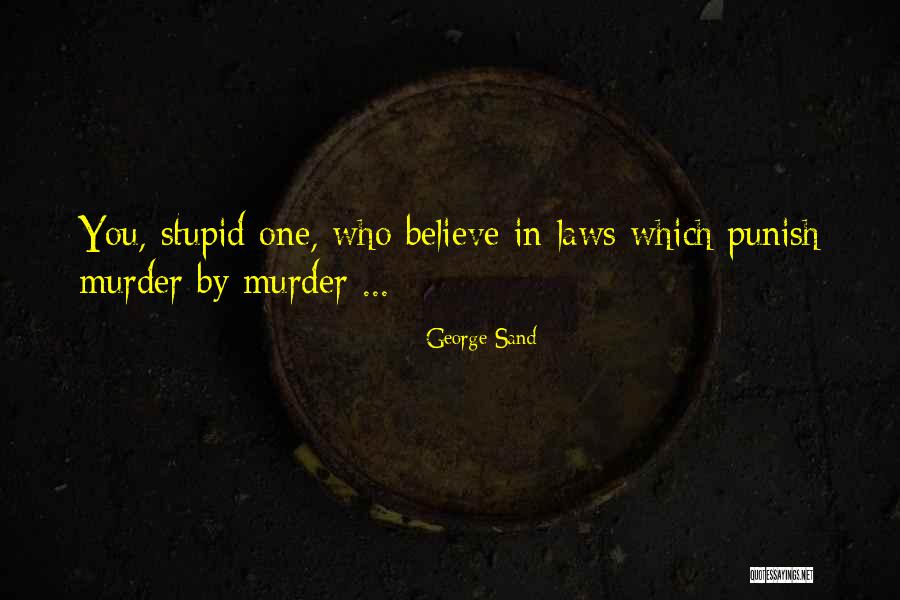 Slomka Army Quotes By George Sand Slomka Army Quotes By George Sand