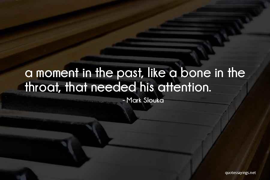 Slomljeni Zub Quotes By Mark Slouka Slomljeni Zub Quotes By Mark Slouka