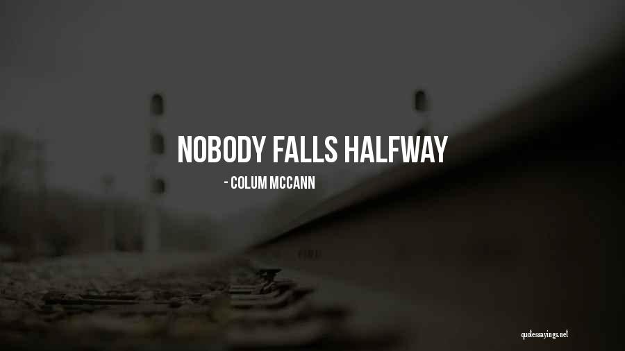 Slomski And Son Quotes By Colum McCann Slomski And Son Quotes By Colum McCann