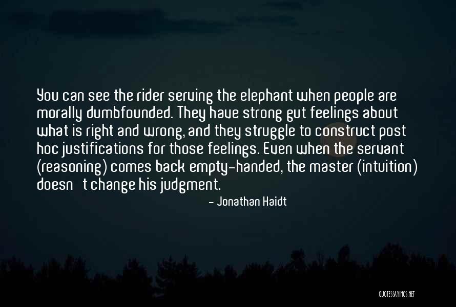 Slonaker Quotes By Jonathan Haidt