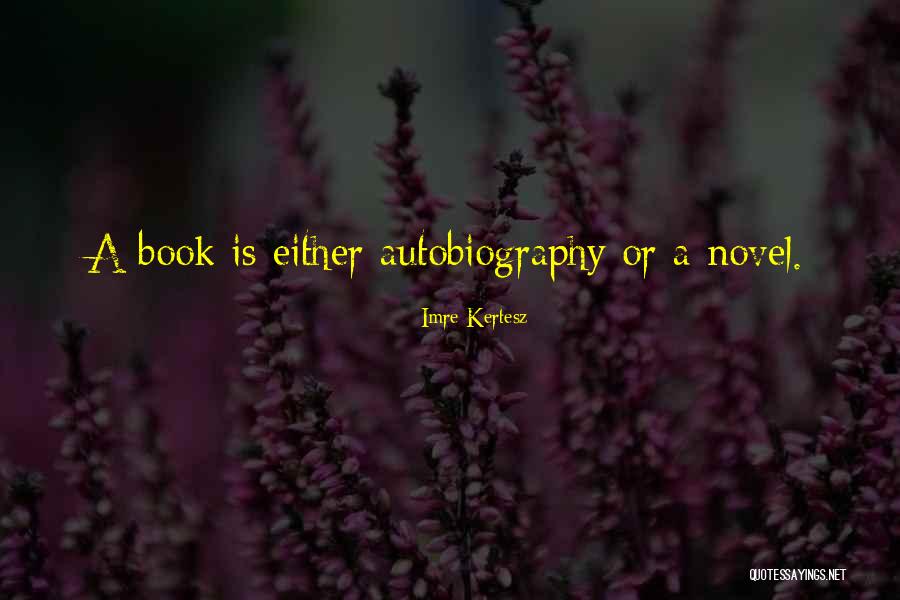 Slonimsky Book Quotes By Imre Kertesz Slonimsky Book Quotes By Imre Kertesz