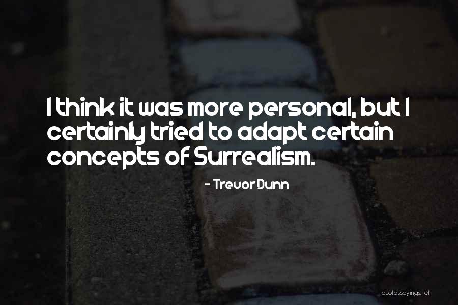 Slonova Noga Quotes By Trevor Dunn Slonova Noga Quotes By Trevor Dunn