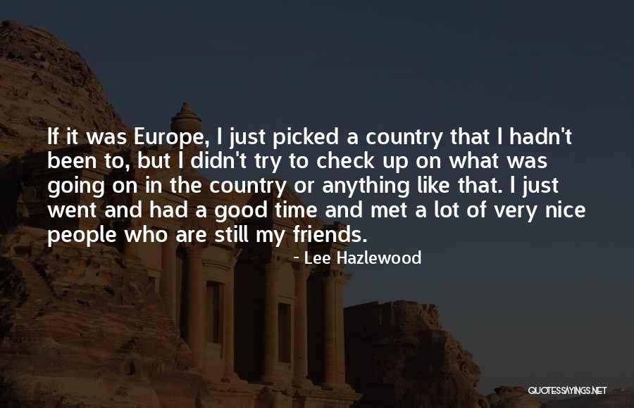 Slooooowly Quotes By Lee Hazlewood Slooooowly Quotes By Lee Hazlewood