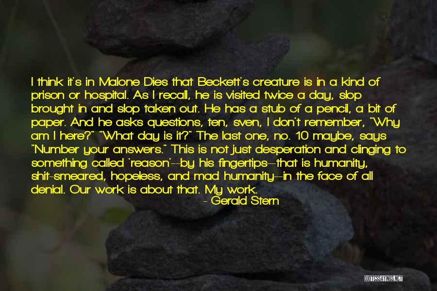 Slop Quotes By Gerald Stern Slop Quotes By Gerald Stern