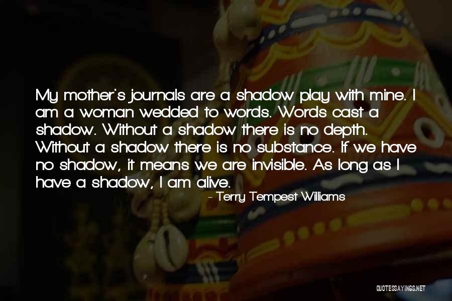Slopen Fly Tying Quotes By Terry Tempest Williams Slopen Fly Tying Quotes By Terry Tempest Williams