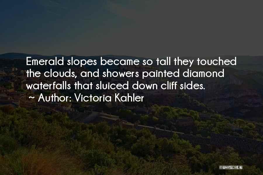 Slopes Quotes By Victoria Kahler