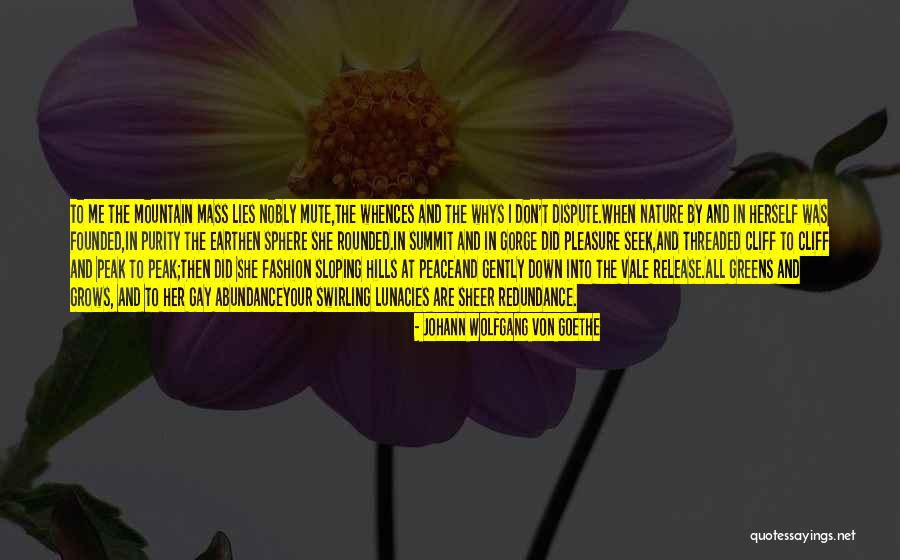 Sloping Quotes By Johann Wolfgang Von Goethe Sloping Quotes By Johann Wolfgang Von Goethe