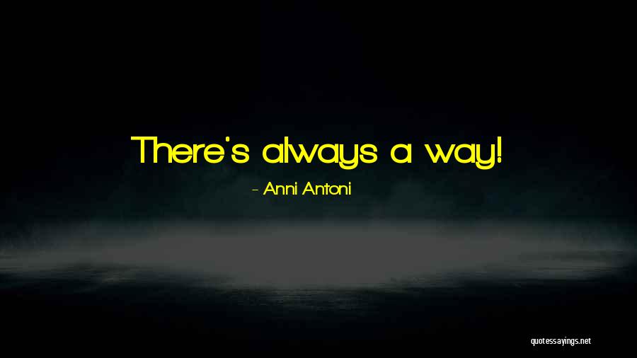 Sloppier Quotes By Anni Antoni Sloppier Quotes By Anni Antoni